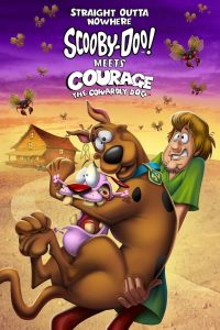 Straight Outta Nowhere Scooby Doo Meets Courage the Cowardly Dog (2021)