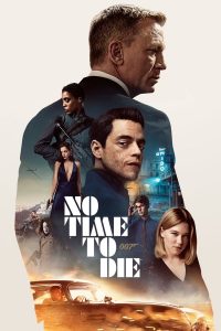 No Time to Die (2021) 007 พยัคฆ์ร้ายฝ่าเวลามรณะ