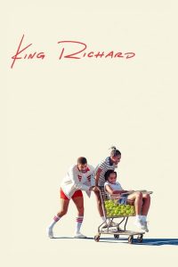 King Richard (2021) คิง ริชาร์ด