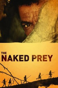 The Naked Prey (1965) ล่าหฤโหด