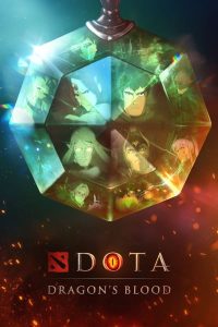 Dota: Dragon’s Blood (2021) โดตา เลือดมังกร