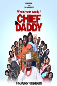 Chief Daddy (2018) คุณป๋าลาโลก