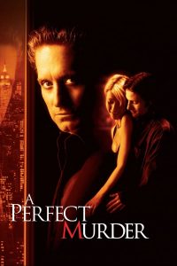 A Perfect Murder (1998) เจ็บหรือตายอันตรายเท่ากัน