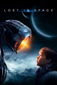 Lost in Space (2018) ทะลุโลกหลุดจักรวาล