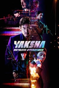 Yaksha: Ruthless Operations (2022) ปฏิบัติการยักษ์ล้มยักษ์