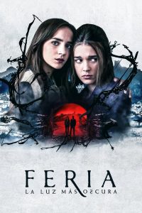 Feria The Darkest Light (2022) เฟเรีย แสงที่มืดมิด