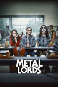 Metal Lords (2022) เมทัลลอร์ด