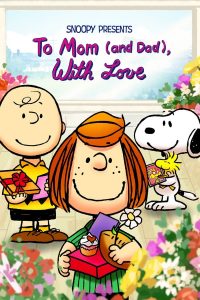 Snoopy Presents: To Mom (and Dad), with Love (2022) พากย์ไทย