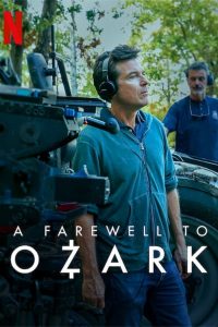 A Farewell To Ozark (2022) บอกลาโอซาร์ก