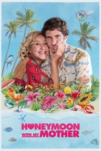 Honeymoon With My Mother (2022) พาแม่จ๋ามาฮันนีมูน