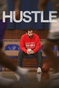 Hustle (2022) คนจะดัง…อย่าฉุก