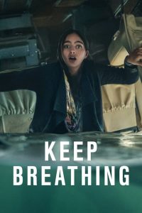 Keep Breathing (2022) จนกว่าจะหมดลม