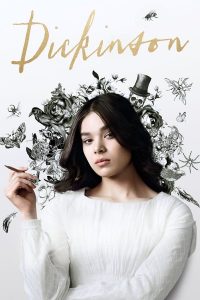 Dickinson (2019) โลกของเอมิลี ดิกคินสัน