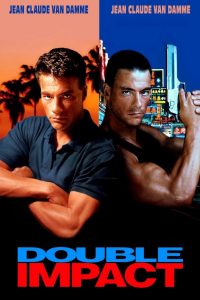 Double Impact (1991) แฝดดีเดือด