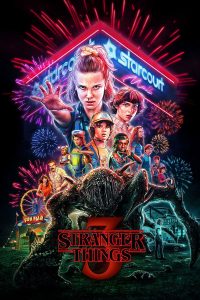 Stranger Things Season 3 (2019) สเตรนเจอร์ ธิงส์ ซีซั่น 3