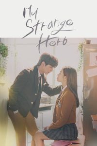 My Strange Hero ฮีโร่คนแปลกของฉัน