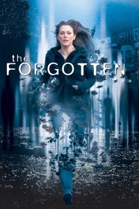 ความทรงจำที่สาบสูญ (2004) The Forgotten