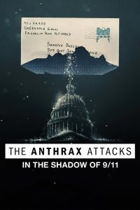ดิ แอนแทร็กซ์ แอทแท็คส์ The Anthrax Attacks