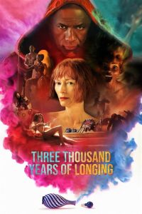 Three Thousand Years of Longing (2022) สามพันปีแห่งความโหยหา