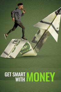 Get Smart with Money (2022) ฉลาดรู้เรื่องเงิน