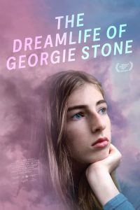 ชีวิตในฝันของจอร์จี้ สโตน (The Dreamlife of Georgie Stone)