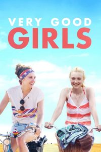 Very Good Girls (2013) มิตรภาพ…พิสูจน์รัก