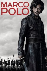 Marco Polo Season 1 มาร์โค โปโล ซีซัน 1