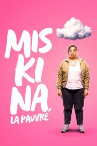 Miskina – La Pauvre (2022)