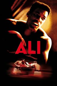 Ali (2001) อาลี กำปั้นท้าชนโลก