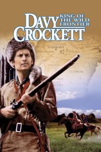 Davy Crockett King Of The Wild Frontier (1955) เดวี่ คร็อกเก็ต ยอดนักสู้