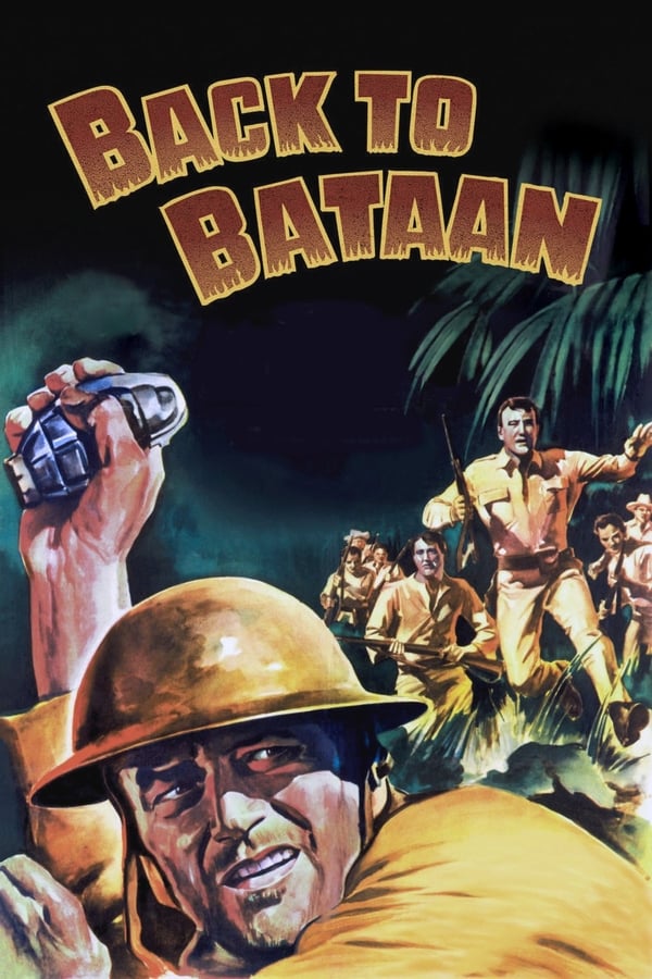 Back to Bataan (1945) สมรภูมิบาตาอัน