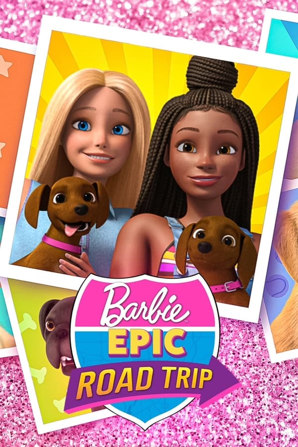 Barbie: Epic Road Trip (2022) บาร์บี้ โร้ดทริปมหัศจรรย์