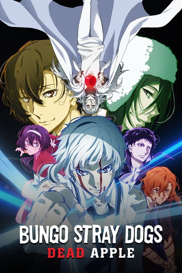 Bungo Stray Dogs: Dead Apple (2018) คณะประพันธ์จรจัด เดอะมูฟวี่