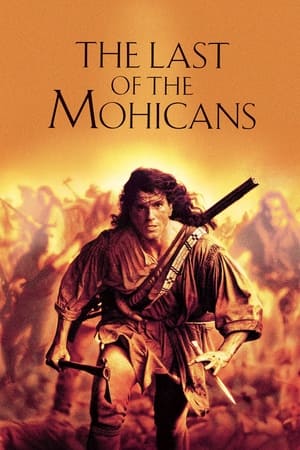 The Last Of The Mohicans (1992) โมฮีกัน จอมอหังการ