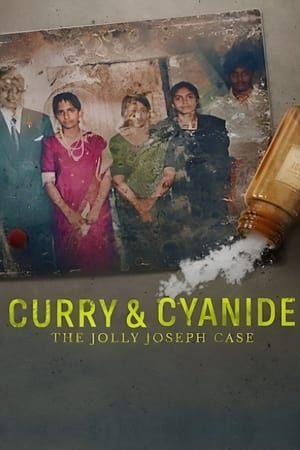 Curry & Cyanide: The Jolly Joseph Case (2023) แกงกะหรี่ยาพิษ: คดีจอลลี่ โจเซฟ