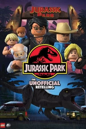 LEGO Jurassic Park: The Unofficial Retelling (2023) เลโก้ จูราสสิค พาร์ค: ตำนานเก่าขอเล่าใหม่