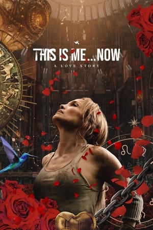 This Is Me…Now (2024) ดิส อิส มี นาว เรื่องราวความรัก