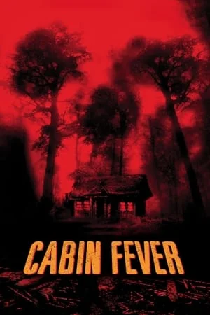 Cabin Fever (2002) 10 วินาที หนีตายเชื้อนรก