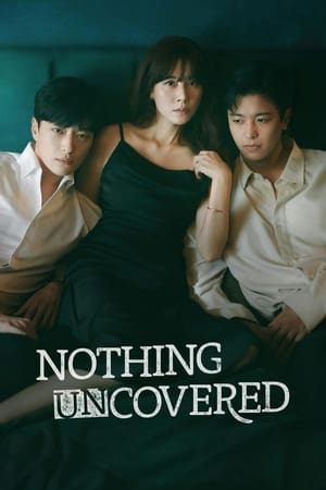 Nothing Uncovered ปมร้อนซ่อนเงื่อน (2024)