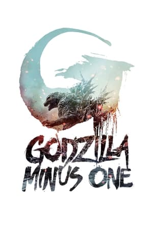 Godzilla Minus One (2023) ก็อดซิลล่า ไมนัส วัน